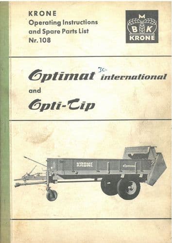 Krone Manure Spreader Optimat International and Opti-Tip NR 108 Operators Manual with Parts List