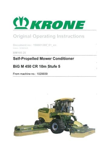 Krone Mower Conditioner Self Propelled Big M 450CR 10m Stufe 5 Operators Manual 450 CR