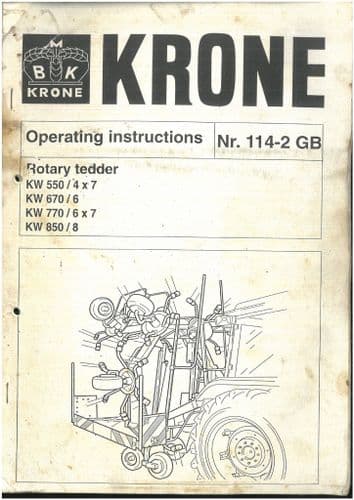 Krone Rotary Tedder KW460/4 KW550/4x7 KW670/6 KW770/6x7 KW850/8 Operators Manual - ORIGINAL