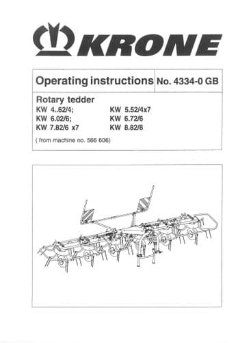 Krone Rotary Tedder Rake KW4.62/4 KW6.02/6 KW7.82/6x7 KW5.52/4x7 KW6.72/6 KW8.82/8 Operators Manual