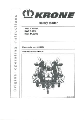 Krone Rotary Tedder Rake KWT7.82/6x7 KWT8.82/8 KWT11.22/10 Operators Manual