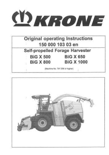 Krone Self Propelled Forage Harvester Big X 500 650 800 1000 - Operators Manual - 500 650 800 1000