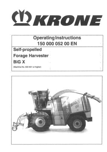 Krone Self Propelled Forage Harvester Big X - Operators Manual - Big X