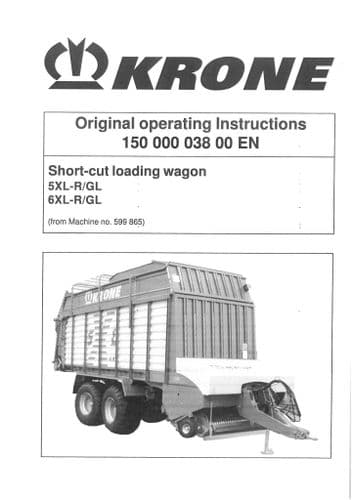 Krone Short-Cut Loading Wagon - 5 XL-R/GL 6XL-R/GL - Operators Manual 5XL 6XL R/GL