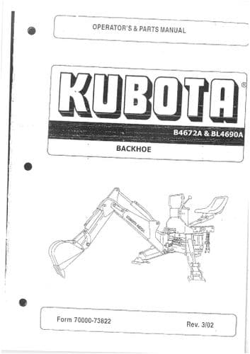 Kubota Backhoe B4672A & BL4690A Operators Manual and Parts List B 4672 4690 A