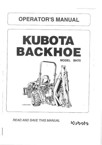 Kubota Backhoe BH70 Operators Manual