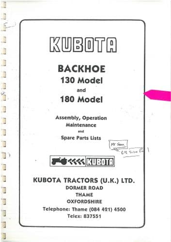 Kubota Backhoe Model 130 & 180 Operators Manual and Spare Parts List