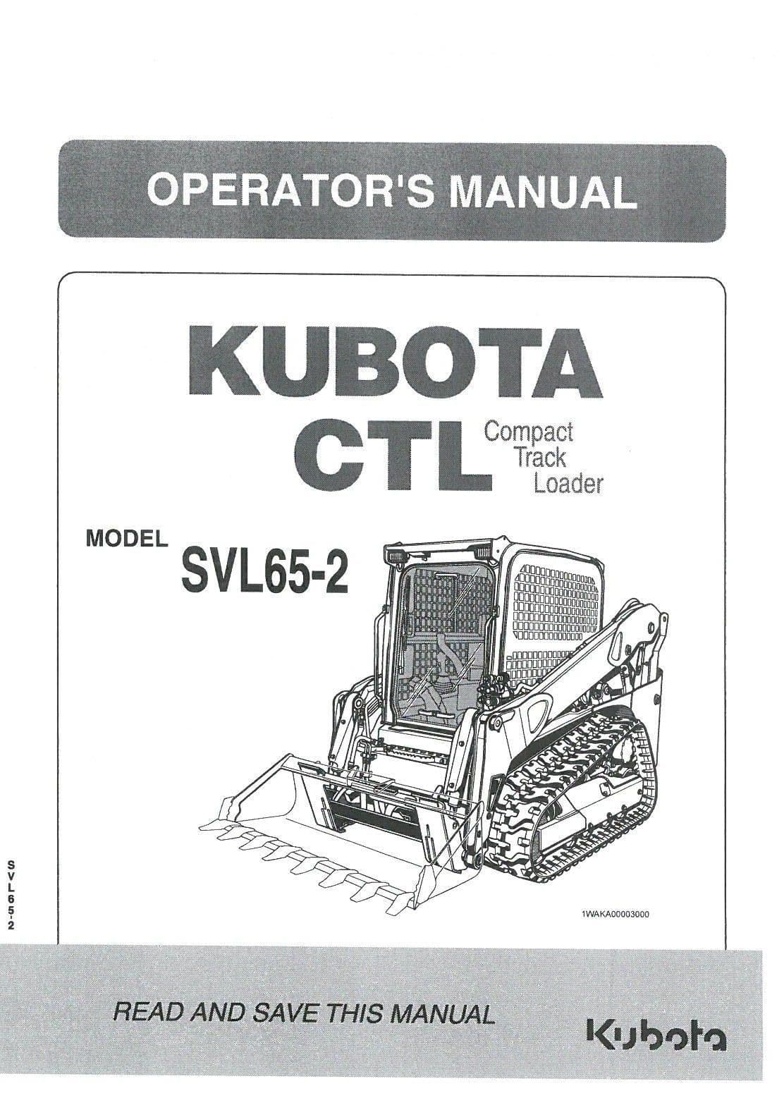 Kubota Compact Track Loader CTL Model SVL65-2 Operators Manual SLV 65-2