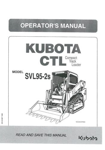 Kubota Compact Track Loader CTL  Model SVL95-2S Operators Manual SLV 95-2S