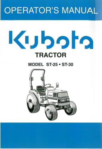 Kubota Compact Utility Tractor ST25 & ST30 Operators Manual