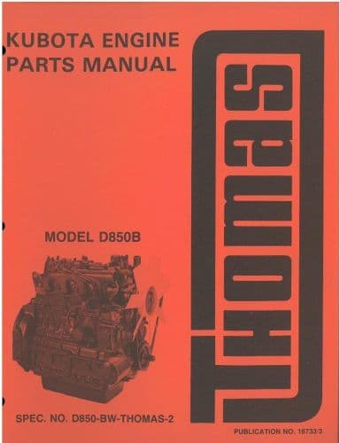 Kubota Engine - Model D850B Parts Manual - Thomas Skid Steer