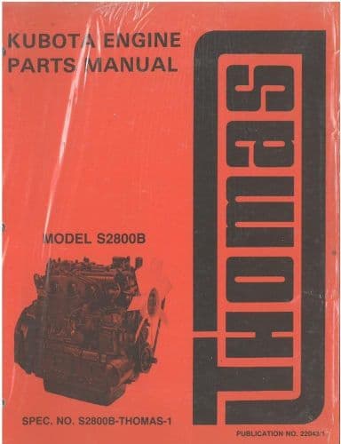 Kubota Engine - Model S2800B Parts Manual - Thomas Skid Steer