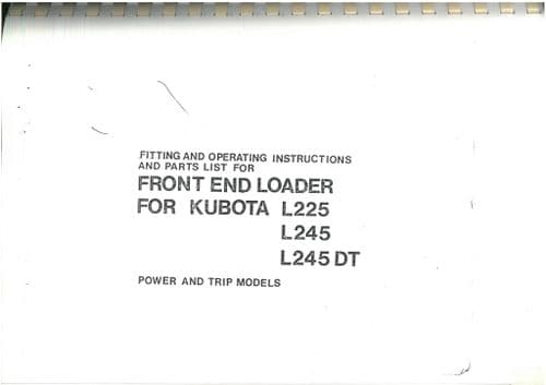 Kubota Front End Loader for L225 L245 L245DT Operators Manual with Parts List