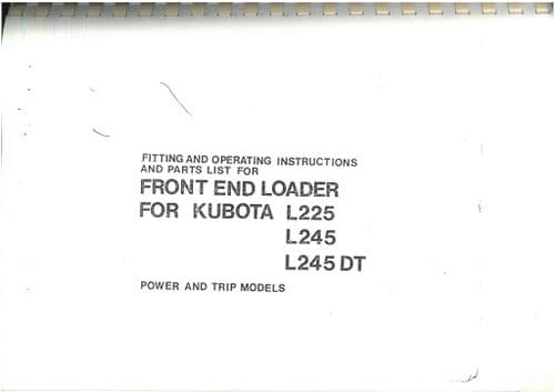 Kubota Front End Loader for L225 L245 L245DT Operators Manual with Parts List