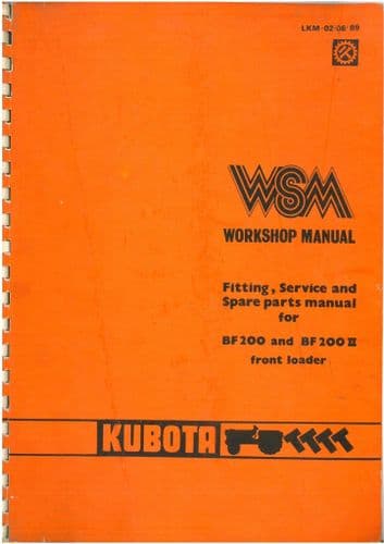 Kubota Front Loader BF200 & BF200 II for Tractor B6200 B7200 B1550 B1750 Service Workshop Manual