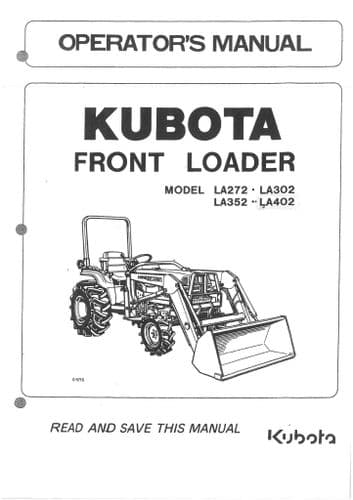 Kubota Front Loader Model LE272 LA302 LA352 LA402 Operators Manual LA 272 302 352 402