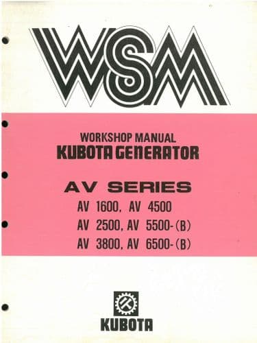 Kubota Generator AV Series AV1600 AV2500 AV3800 AV4500 AV5500 (B) AV6500 (B) Workshop Service Manual