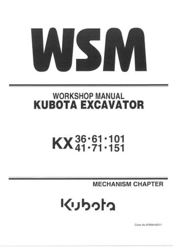 Kubota KX 36 41 61 71 101 151 Mechanism Workshop Manual