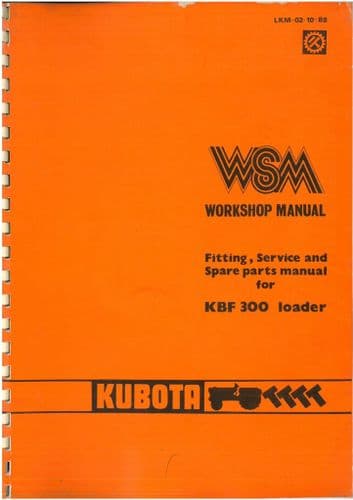 Kubota Loader KBF300 Service Workshop Manual KBF 300