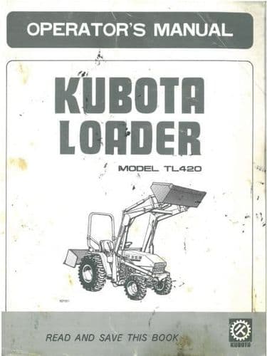 Kubota Loader Model TL420 Operators Manual