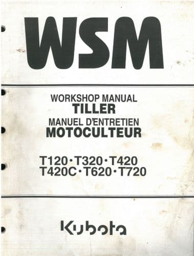 Kubota  Tiller T120 T320 T420 T420C T620 T720 Workshop Service Repair Manual
