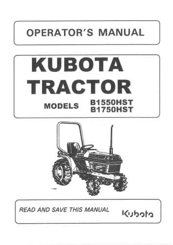 Kubota Tractor B1550HST & B1750HST  Operators Manual - B 1550 HST B 1750 HST