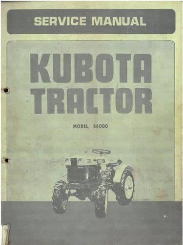 Kubota Tractor  B6000 Workshop Service Manual  - ORIGINAL