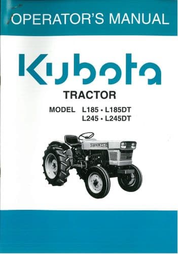 Kubota Tractor L185 L245 L185DT L245DT Operators Manual  - 185 245