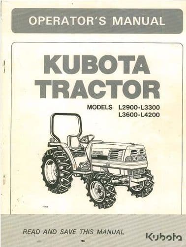 Kubota Tractor L2900 L3300 L3600 L4200 Operators Manual