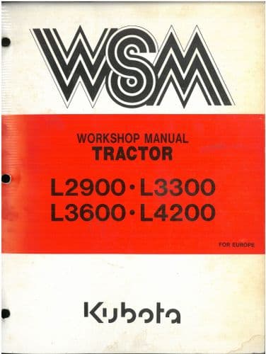 Kubota Tractor L2900 L3300 L3600 L4200 Workshop Service Manual - ORIGINAL