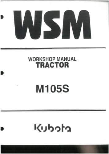 Kubota Tractor M105S Workshop Service Manual - ORIGINAL