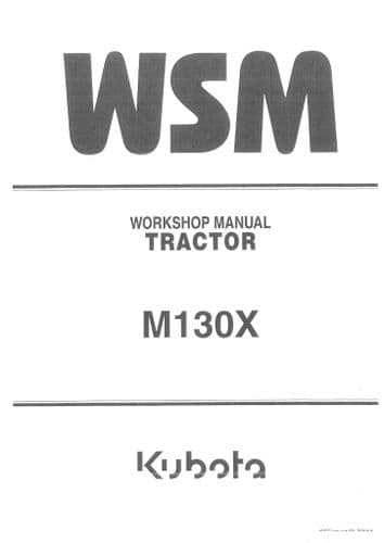 Kubota  Tractor M130X  Workshop Service Manual