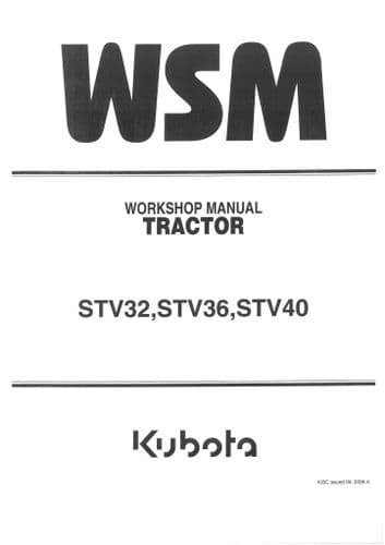 Kubota  Tractor STV32 STV36 STV40 Workshop Service Manual