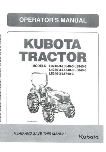 Kubota Utility Tractor L3240-3 L3540-3 L3940-3 L4240-3 L4740-3 L5040-3 L520-3 L5740 Operators Manual