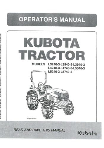 Kubota Utility Tractor L3240-3 L3540-3 L3940-3 L4240-3 L4740-3 L5040-3 L520-3 L5740 Operators Manual