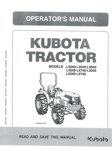 Kubota Utility Tractor L3240 L3540 L3940 L4240 L4740 45040 L5240  L5740 Operators Manual