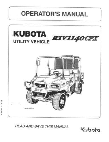 Kubota Utility Vehicle RTV1140CPX Operators Manual