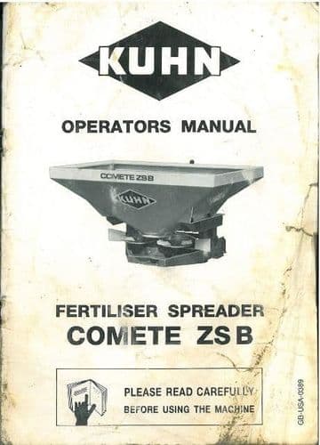 Kuhn Fertiliser Spreader Comete ZS-B Operators Manual - ZS 900B ZS 1100B ZS 1300B ZS1500B ZS 1800B