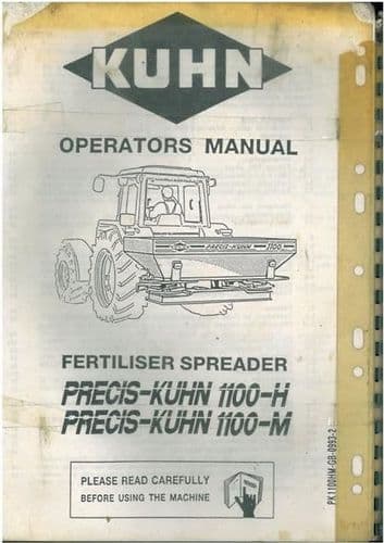 Kuhn Fertiliser Spreader PRECIS-KUHN 1100-H & 1100-M Operators Manual - 1100H 1100M