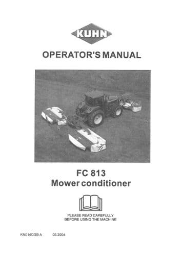 Kuhn Mower Conditioner FC813 Operators Manual - FC 813