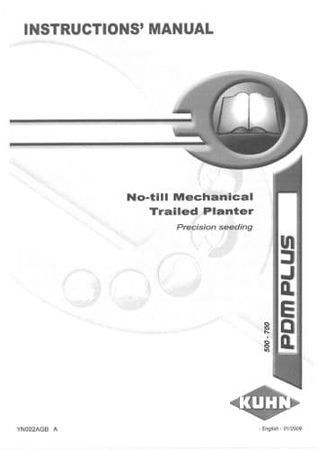 Kuhn No Till Mechanical Trailed Planter Seed Drill PDM500 Plus & PDM 700 Plus Operators Manual