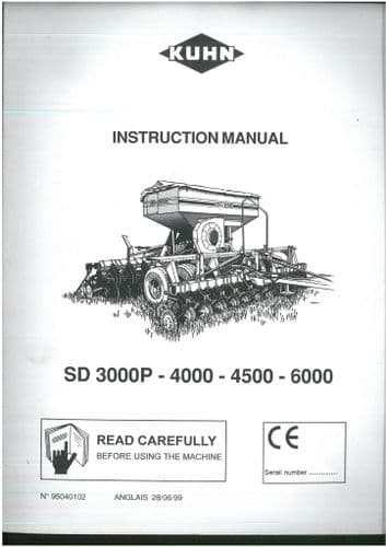 Kuhn Seed Drill SD 3000P - 4000 - 4500 - 6000 Operators Manual