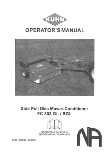 Kuhn Side Pull Disc Mower Conditioner FC303GL & FC303RGL Operators Manual - FC303 GL / RGL