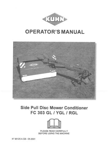 Kuhn Side Pull Disc Mower Conditioner FC303GL FC303YGL FC303RGL Operators Manual - FC303 GL YGL  RGL