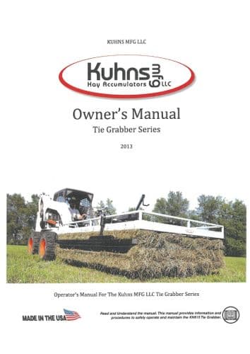 Kuhns MFG Tie Grabber Series KN618 KN615 KN510 KN612F KN510F KN410F KN408F Operators Manual