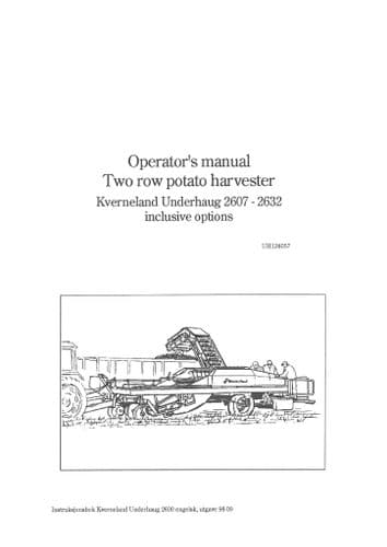 Kverneland 2 Row Potato Harvester UN2607 UN2621 UN6266 UN2631 UN2632 Operators Manual