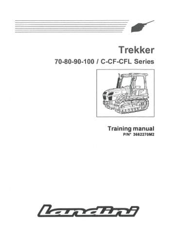Landini Crawler Tractor Trekker 70 80 90 100 C-CF-CFL Service Training Manual