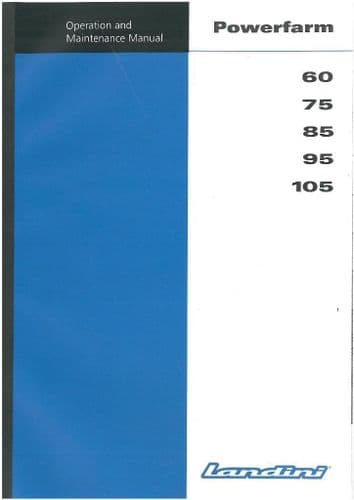 Landini Tractor Powerfarm 60 65 75 85 95 105 & Powerfarm Powershuttle 75 85 95 105 Operators Manual