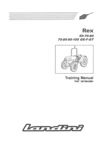Landini Tractor Rex 60 70 80 - 75 85 95 105 GE-F-GT Service Training Manual