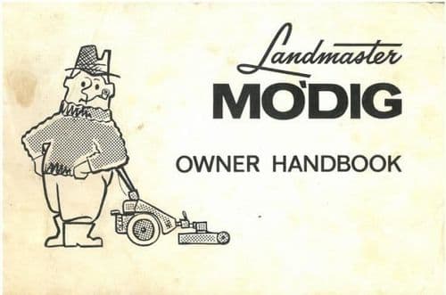 Landmaster MO'DIG (MO'PAK) Mower & Tiller Operators Manual with Parts List - MODIG (No Engine in